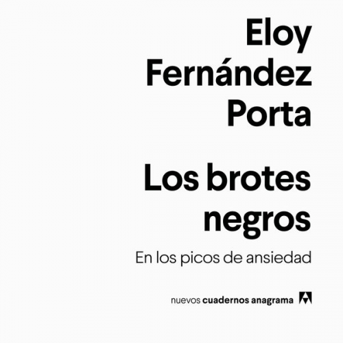 Eloy Fernández Porta - Los brotes negros