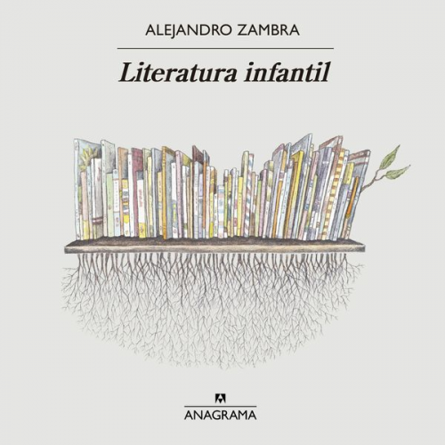 Alejandro Zambra - Literatura infantil