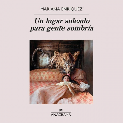 Mariana Enriquez - Un lugar soleado para gente sombría