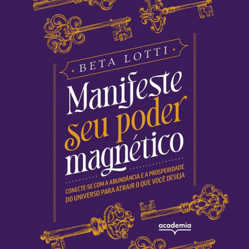 Beta Lotti - Manifeste seu poder magnético