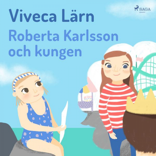 Viveca Lärn - Roberta Karlsson och Kungen (oförkortat)