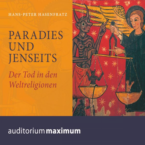 Hans Peter Hasenfratz - Paradies und Jenseits (Ungekürzt)