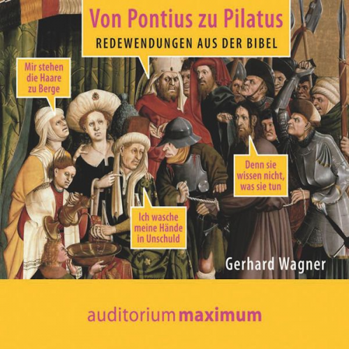 Gerhard Wagner - Von Pontius zu Pilatus (Ungekürzt)