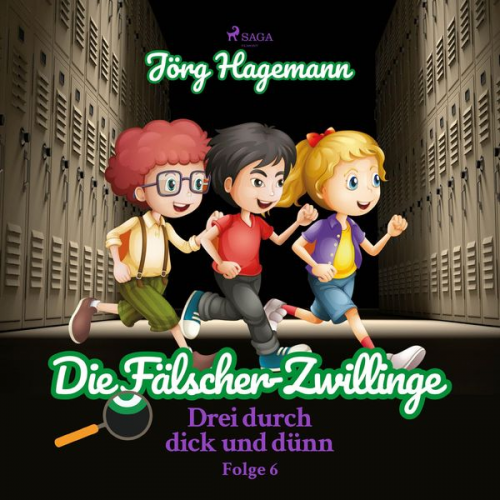Jörg Hagemann - Die Fälscher-Zwillinge (Drei durch dick und dünn, Folge 6)