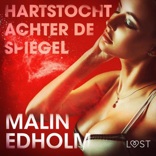 Malin Edholm - Hartstocht achter de spiegel - erotisch verhaal