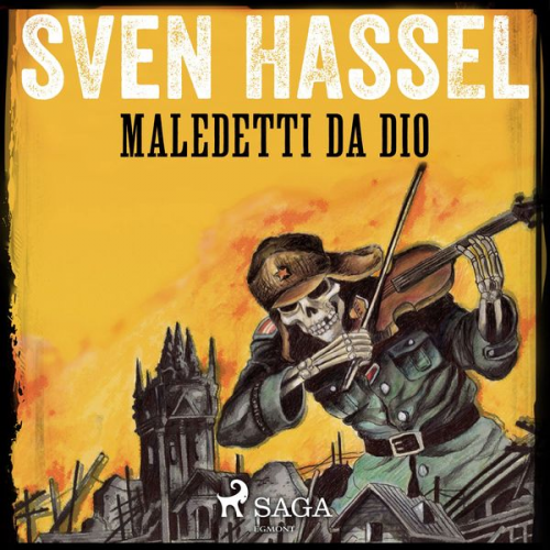 Sven Hassel - Maledetti da Dio