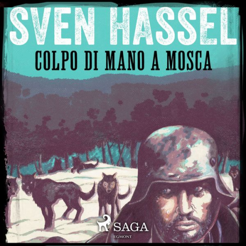 Sven Hassel - Colpo di mano a Mosca