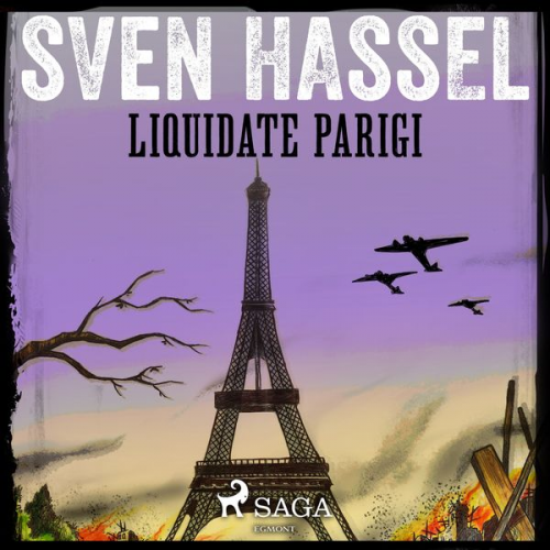 Sven Hassel - Liquidate Parigi