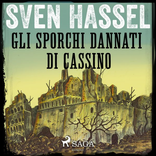 Sven Hassel - Gli sporchi dannati di Cassino