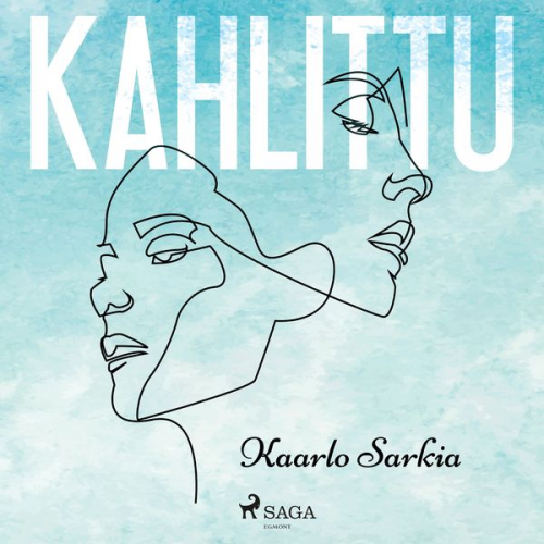 Kaarlo Sarkia - Kahlittu