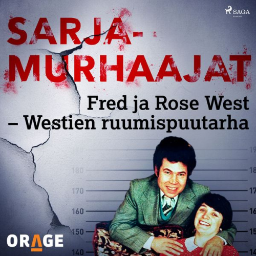 Orage - Fred ja Rose West – Westien ruumispuutarha