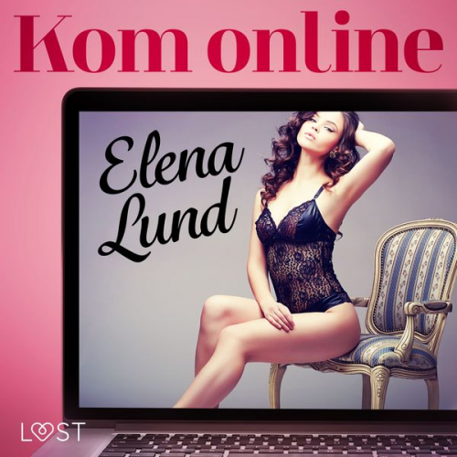 Elena Lund - Kom online - erotisch verhaal