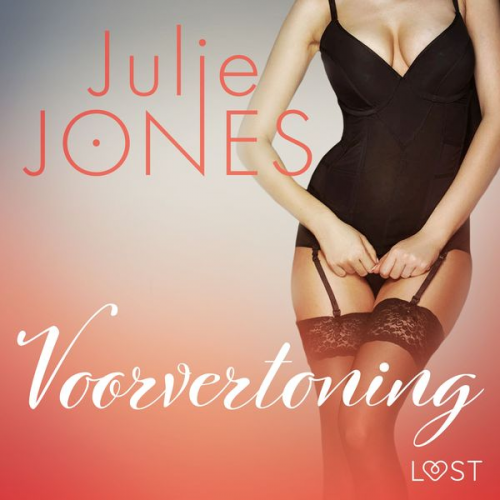 Julie Jones - Voorvertoning - erotisch verhaal