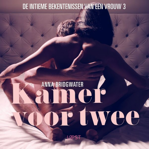 Anna Bridgwater - Kamer voor twee - de intieme bekentenissen van een vrouw 3 - erotisch verhaal