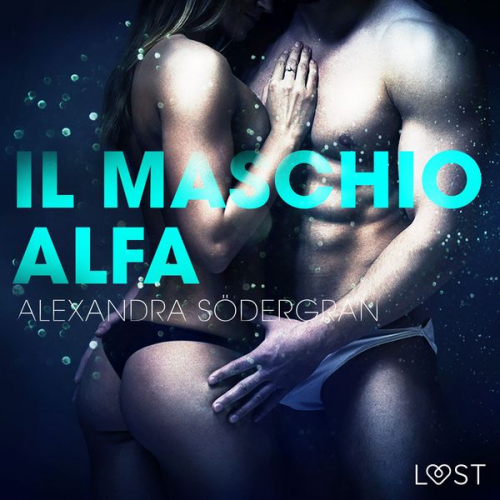 Alexandra Södergran - Il maschio alfa - Racconto erotico