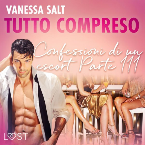 Vanessa Salt - Tutto compreso - Confessioni di un escort Parte III