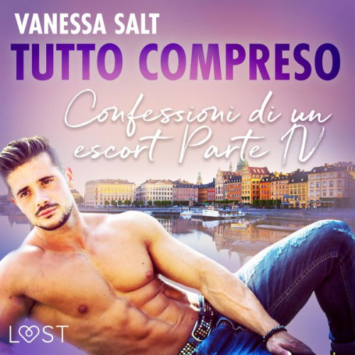 Vanessa Salt - Tutto compreso - Confessioni di un escort Parte IV