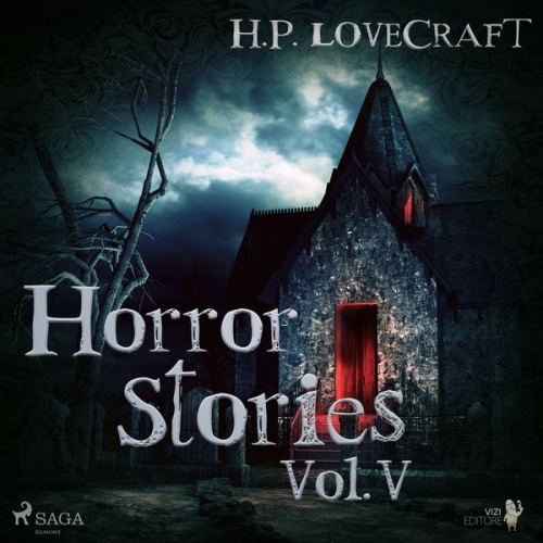 Howard Ph. Lovecraft - H. P. Lovecraft – Horror Stories Vol. V