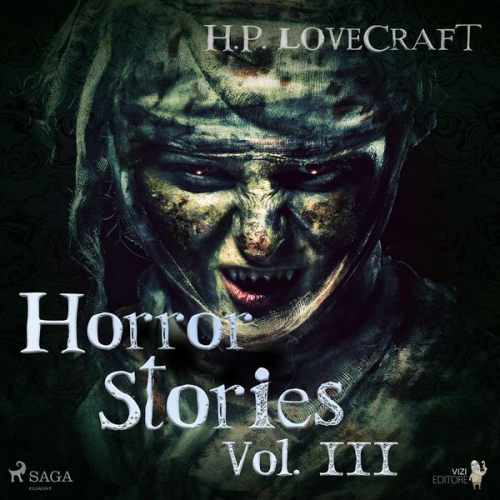 Howard Ph. Lovecraft - H. P. Lovecraft – Horror Stories Vol. III