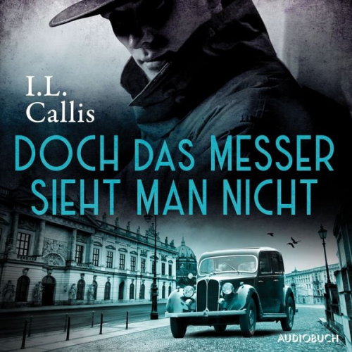 I.L. Callis - Doch das Messer sieht man nicht