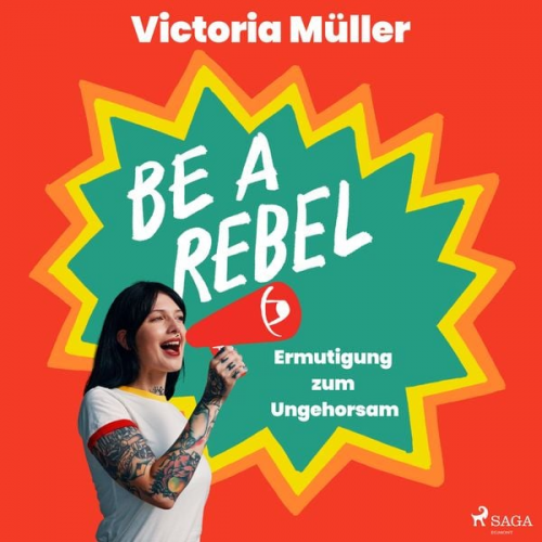 Victoria Müller - Be a Rebel