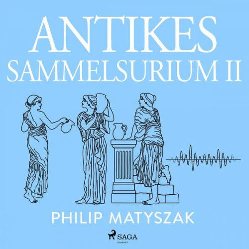 Philip Matyszak - Antikes Sammelsurium II