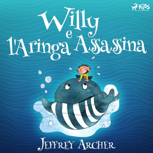 Jeffrey Archer - Willy e l'Aringa Assassina