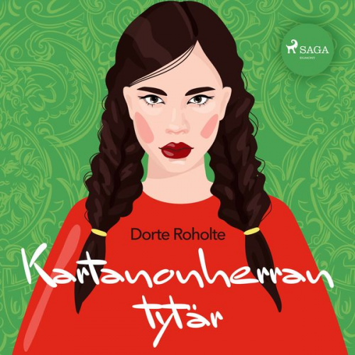 Dorte Roholte - Kartanonherran tytär