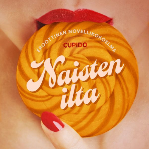 Cupido - Naisten ilta – eroottinen novellikokoelma