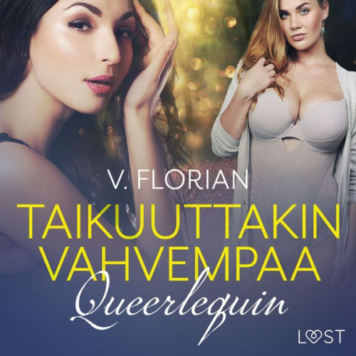 V. Florian - Queerlequin: Taikuuttakin vahvempaa - eroottinen novelli