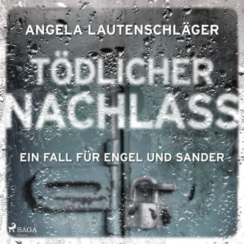 Angela Lautenschläger - Tödlicher Nachlass (Ein Fall für Engel und Sander, Band 3)