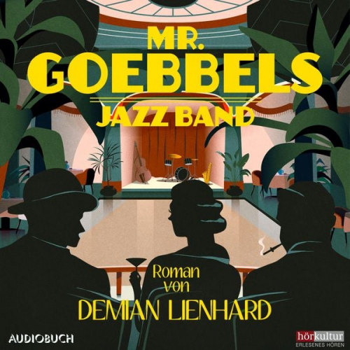 Demian Lienhard - Mr. Goebbels Jazz Band