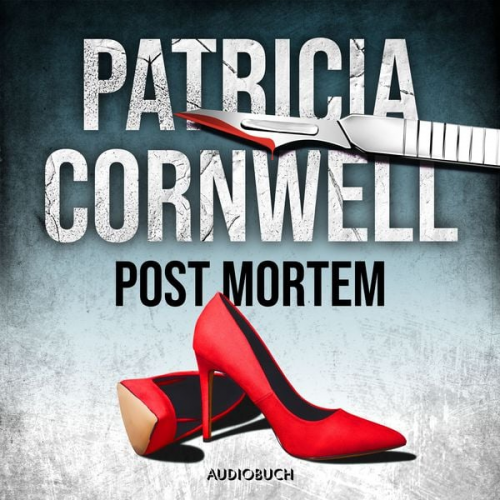 Patricia Cornwell - Post Mortem (Ein Fall für Kay Scarpetta 1)