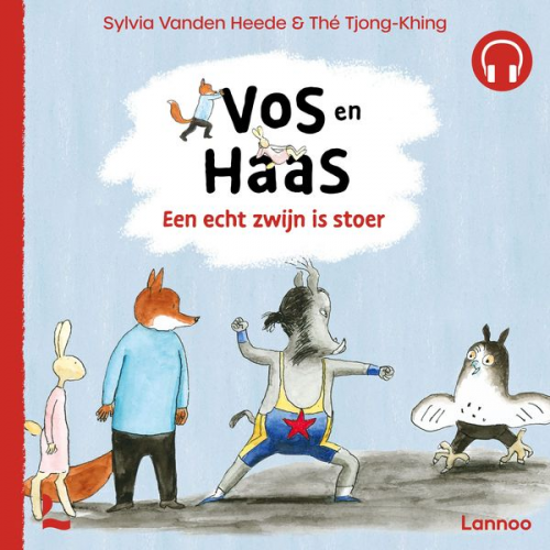 Sylvia Vanden Heede - Vos en Haas - Een echt zwijn is stoer