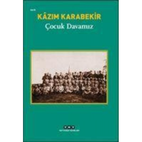 Kazim Karabekir - Cocuk Davamiz