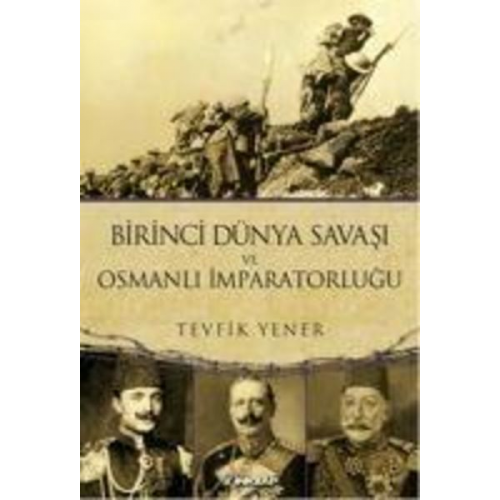 Tevfik Yener - Birinci Dünya Savasi