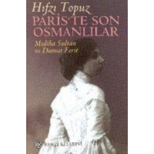 Hifzi Topuz - Pariste Son Osmanlilar