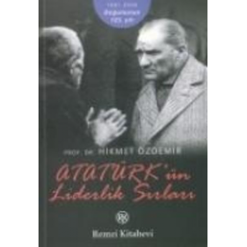 Hikmet Özdemir - Atatürkün Liderlik Sirlari