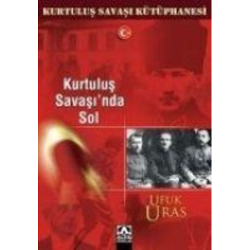 Ufuk Uras - Kurtulus Savasinda Sol