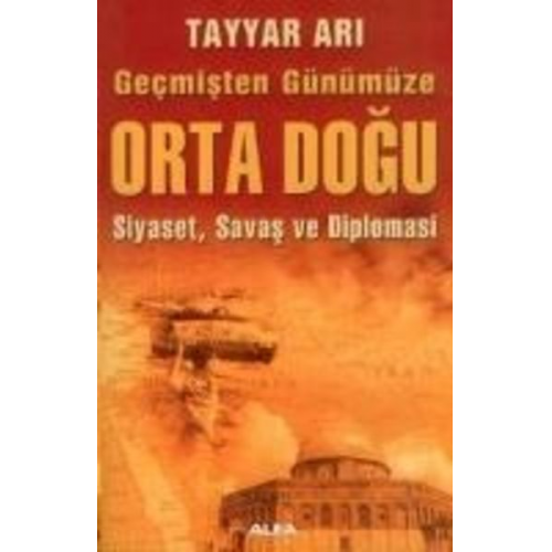 Tayyar Ari - Gecmisten Günümüze Orta Dogu