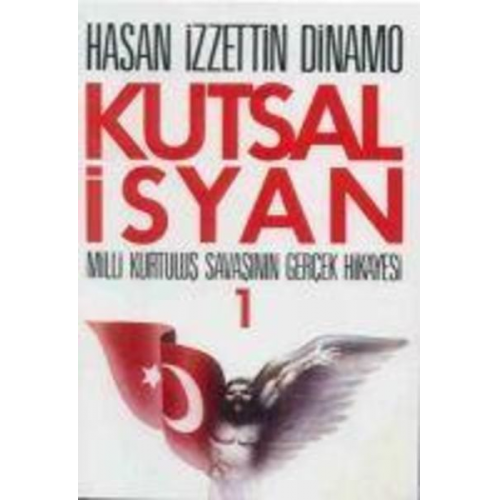 Hasan izzettin Dinamo - Kutsal Isyan 1. Kitap