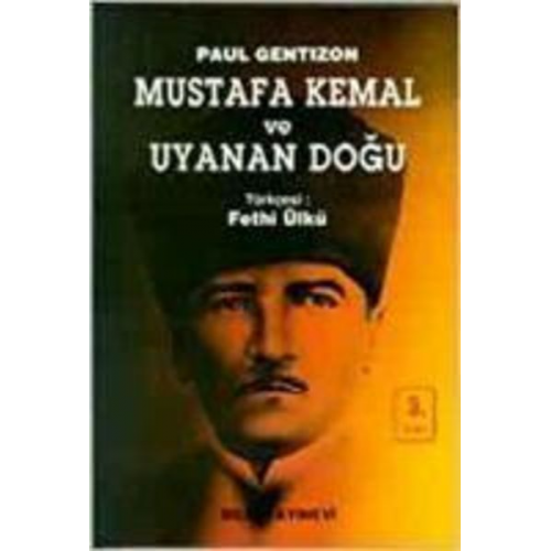 Paul Gentizon - Mustafa Kemal ve Uyanan Dogu