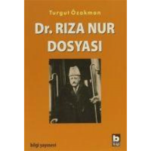 Turgut Özakman - Dr. Riza Nur Dosyasi