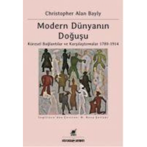 Christopher Alan Bayly - Modern Dünyanin Dogusu