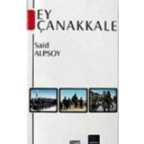 Said Alpsoy - Ey Canakkale