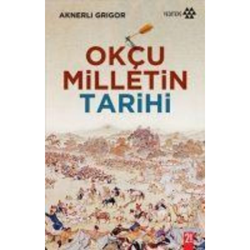 Aknerli Grigor - Okcu Milletin Tarihi