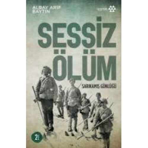 Albay Arif Baytin - Sessiz Ölüm - Sarikamis Günlügü