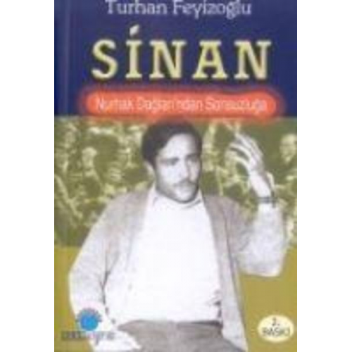 Turhan Feyizoglu - Sinan - Nurhak Daglarindan Sonsuzluga