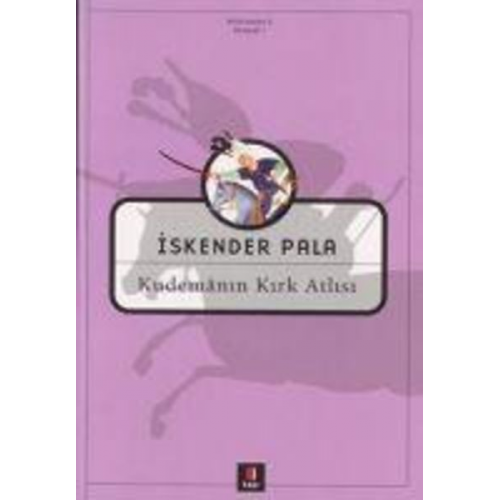 Iskender Pala - Kudemanin Kirk Atlisi