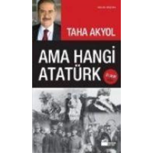 Taha Akyol - Ama Hangi Atatürk